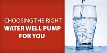 How to choose a well pump